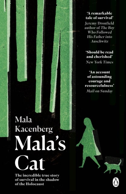 Mala's Cat - The moving and unforgettable true story of one girl's survival during the Holocaust