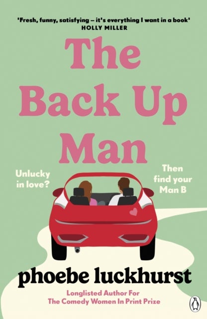 The Back Up Man - The hilarious and heartwarming brand new romcom perfect for fans of The Flatshare