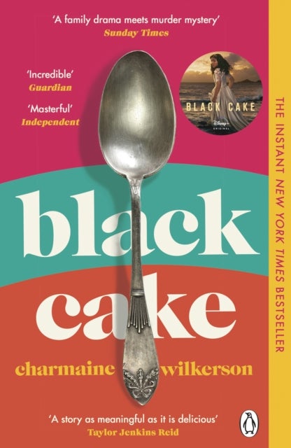 Black Cake - THE TOP 10 NEW YORK TIMES BESTSELLER AND NEW DISNEY+ SERIES