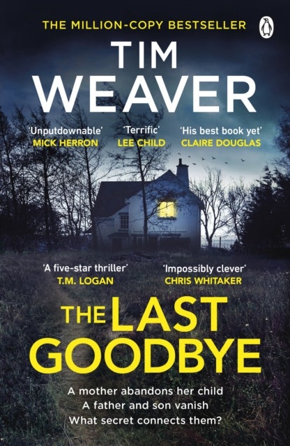 The Last Goodbye - The heart-pounding new thriller from the bestselling author of The Blackbird