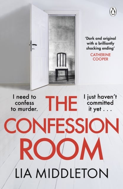 The Confession Room - The jaw-dropping and twisty new thriller: If you have a secret, they’ll find you …