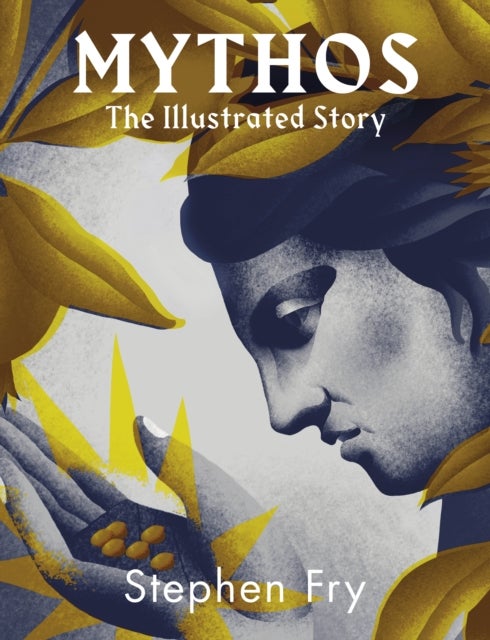 Mythos - The stunningly iIllustrated story