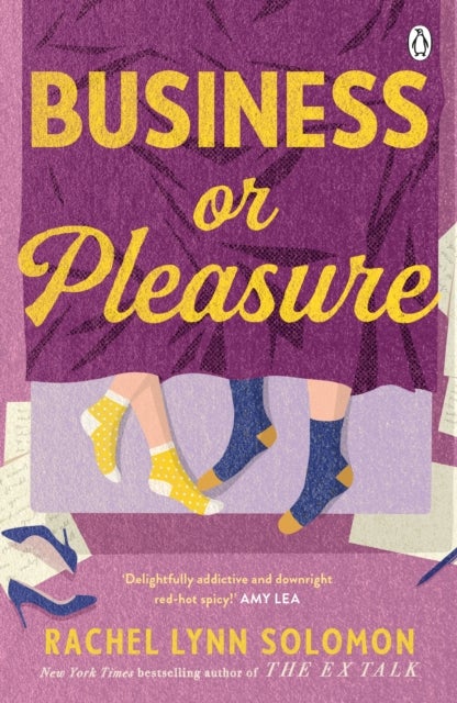 Business or Pleasure - The fun, flirty and steamy new rom com from the author of The Ex Talk
