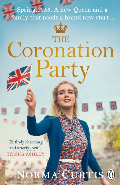 The Coronation Party - The heart-warming and uplifting new saga for fans of Nancy Revell