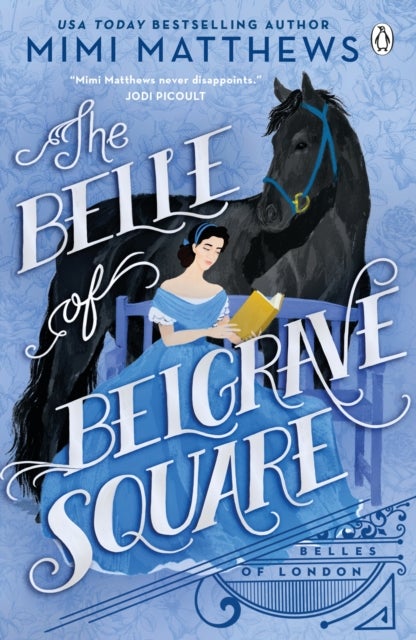 Belle of Belgrave Square - An exciting new feminist historical romance