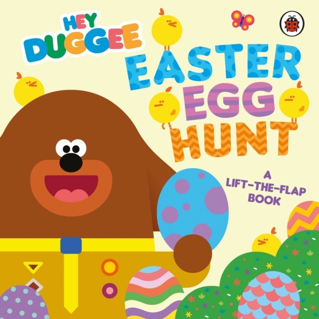 Hey Duggee: Easter Egg Hunt - A Lift-the-Flap Book