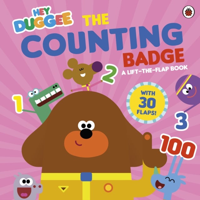 Hey Duggee: The Counting Badge - A Lift-the-Flap Book