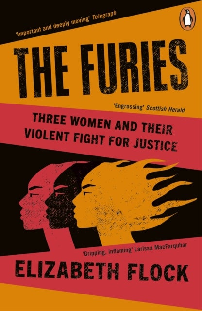 The Furies - Three Women and Their Violent Fight for Justice