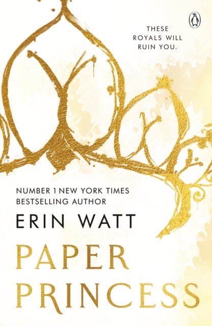 Paper Princess - The scorching opposites attract romance in The Royals Series
