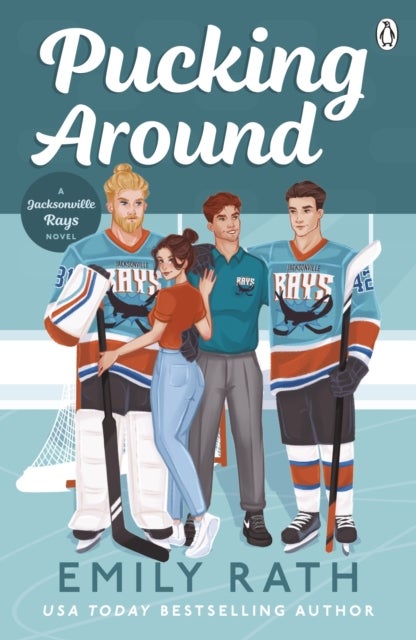 Pucking Around - The TikTok sensation – a why choose hockey romance