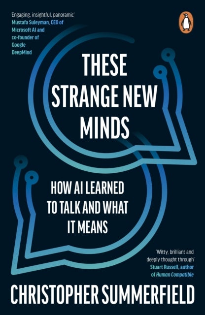 These Strange New Minds - How AI Learned to Talk and What It Means