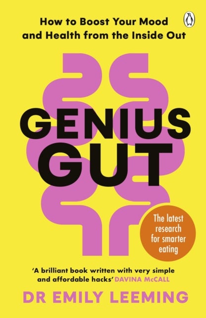 Genius Gut - How to Boost Your Mood and Health from the Inside Out