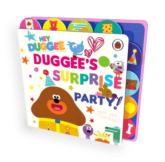 Hey Duggee: Duggee’s Surprise Party! - Tabbed Board Book