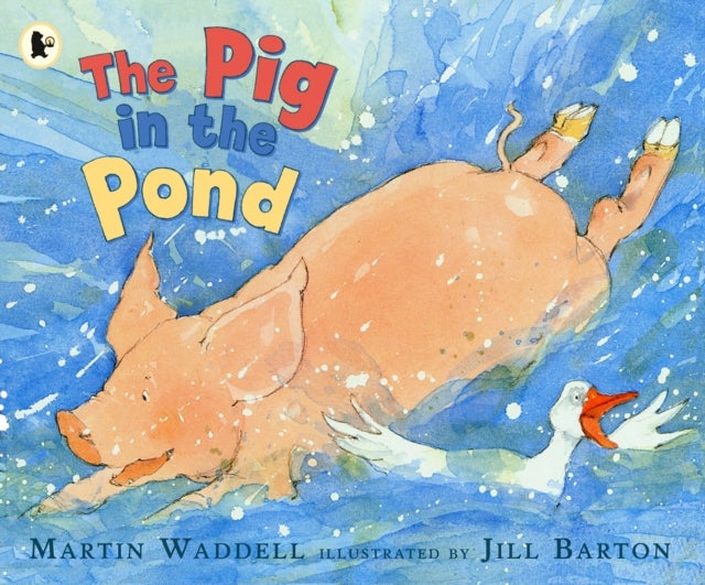 The Pig in the Pond - A beloved classic from the recipient of An Post Irish Book Awards’ Bob Hughes Lifetime Achievement Award