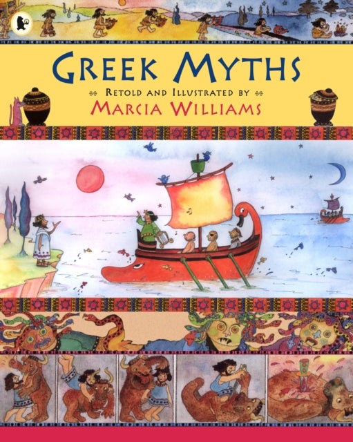 Greek Myths - Comic-strip stories of exciting legends, heroes and monsters, perfect for engaging primary school children