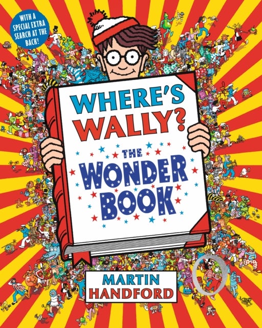Where's Wally? The Wonder Book - From the original search-and-find series – a magical puzzle book with dragons, toys, clowns and cake, perfect present for boys and girls and teenage fans