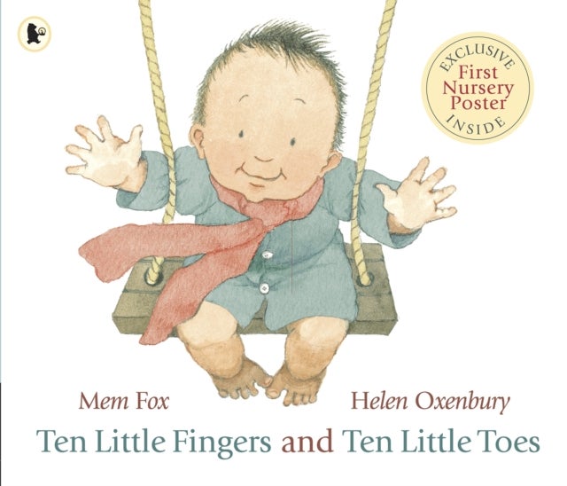 Ten Little Fingers and Ten Little Toes - A modern classic - the perfect gift for all babies, told in gentle rhyme