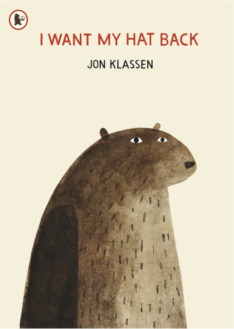 I Want My Hat Back - "The funniest book ever written" - Guardian. A laugh-out-loud gift from bestselling and multi-award-winning picture book maker Jon Klassen