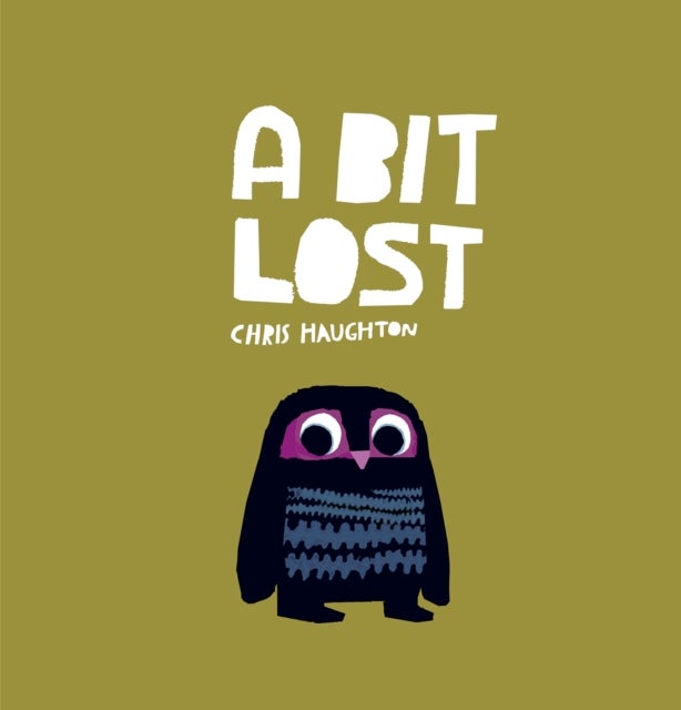 A Bit Lost - The internationally bestselling classic featuring a charming little owl from a multi award-winning author-illustrator