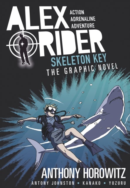 Skeleton Key Graphic Novel - A thrilling full-colour adaptation of the third book in the action-packed spy adventure series that has sold over 21 million copies worldwide