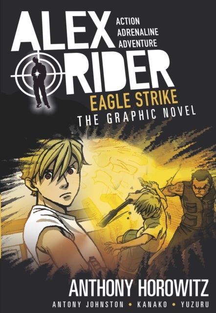 Eagle Strike Graphic Novel - A thrilling full-colour adaptation of the fourth book in the action-packed spy adventure series that has sold over 21 million copies worldwide