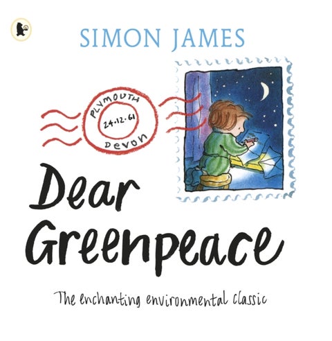 Dear Greenpeace - The much-loved, classic picture book with a powerful environmental message about protecting the planet