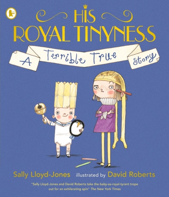 His Royal Tinyness - A Terrible True Story