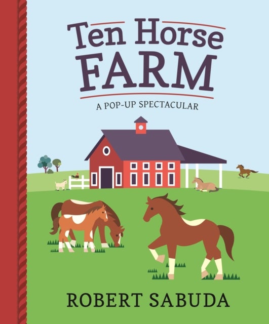Ten Horse Farm - A Pop-up Spectacular