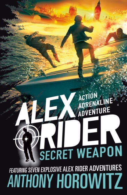 Secret Weapon - A thrilling collection of seven short stories from the bestselling spy series that's sold over 21 million copies; for fans of action, gadgets and danger aged 9-14