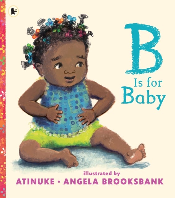 B Is for Baby - A perfect gift for new babies, new-time parents, and toddlers age 2+ learning their first words.