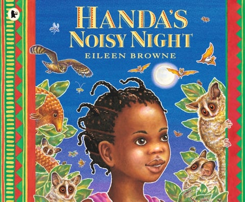 Handa's Noisy Night - Filled with nocturnal animals, this sequel to Handa's Surprise is perfect for under fives