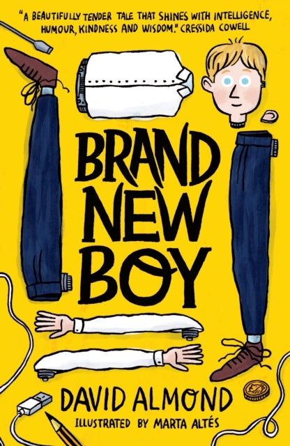 Brand New Boy - A humorous and thought-provoking illustrated story about what it means to be human, from the multi-award-winning author of SKELLIG, for readers age 9, 10, 11, 12
