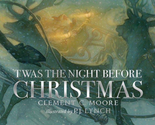 'Twas the Night Before Christmas - A classic wintery poem given new life by an award-winning artist