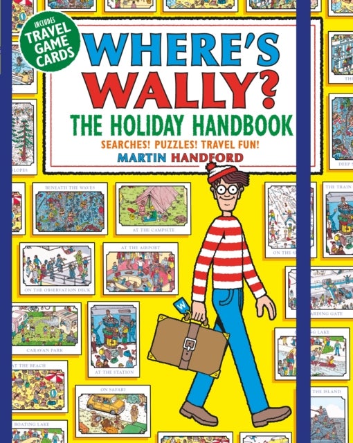 Where's Wally? The Holiday Handbook - Searches! Puzzles! Travel Fun!