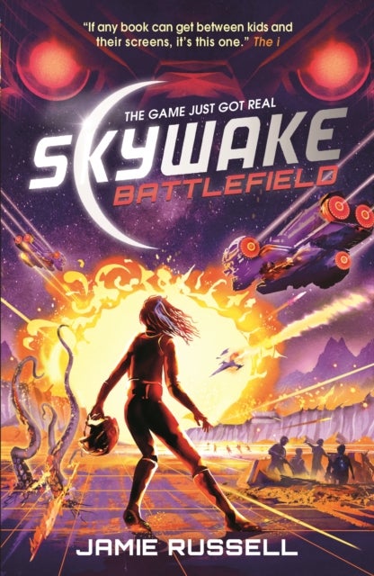 SkyWake Battlefield - The second in a fast-paced science-fiction action-adventure trilogy with heart, the ideal present for kids aged 9, 10, 11, 12 and 13 who love gaming