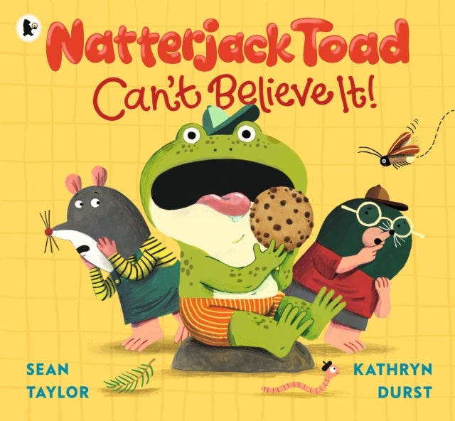 Natterjack Toad Can't Believe It! - A hilarious read-aloud romp from an award-winning author and the illustrator of Paul McCartney's Hey Grandude!