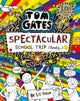 Tom Gates: Spectacular School Trip (Really.)