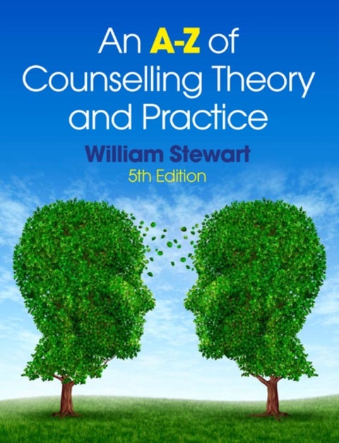 An A-Z of Counselling Theory and Practice