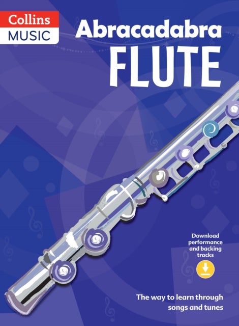 Abracadabra Flute (Pupils' Book + 2 CDs) - The Way to Learn Through Songs and Tunes