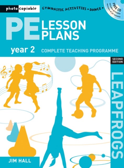 PE Lesson Plans Year 2 - Photocopiable Gymnastic Activities, Dance and Games Teaching Programmes