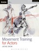 Movement Training for Actors