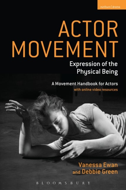 Actor Movement - Expression of the Physical Being