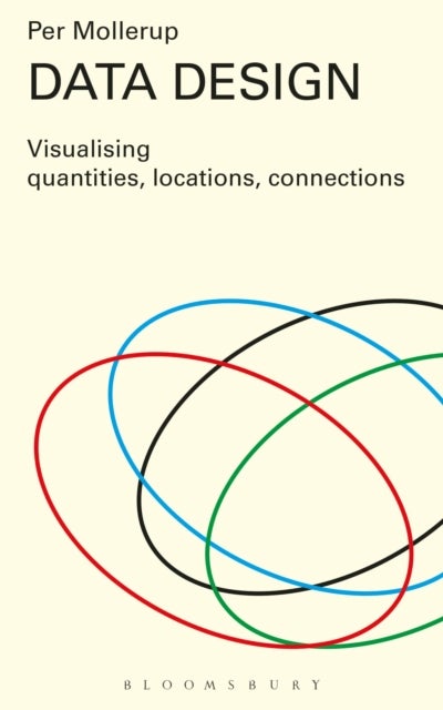 Data Design - Visualising Quantities, Locations, Connections