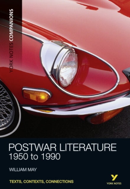York Notes Companions: Postwar Literature - 1950 to 1990