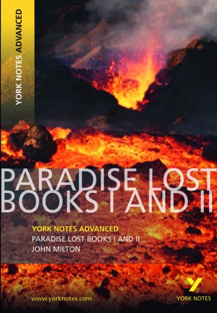 Paradise Lost: York Notes Advanced - everything you need to study and prepare for the 2025 and 2026