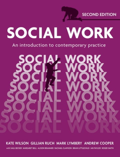 Social Work - An Introduction to Contemporary Practice