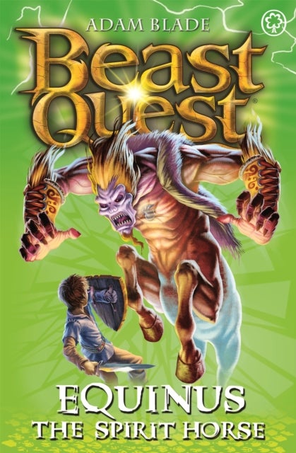 Beast Quest: Equinus the Spirit Horse - Series 4 Book 2