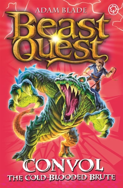 Beast Quest: Convol the Cold-blooded Brute - Series 7 Book 1