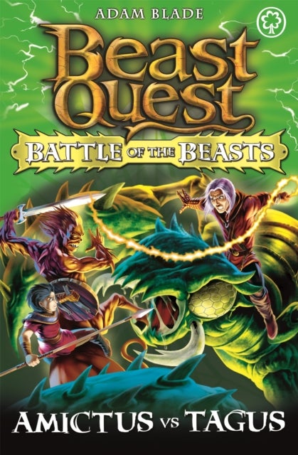 Beast Quest: Battle of the Beasts: Amictus vs Tagus - Book 2