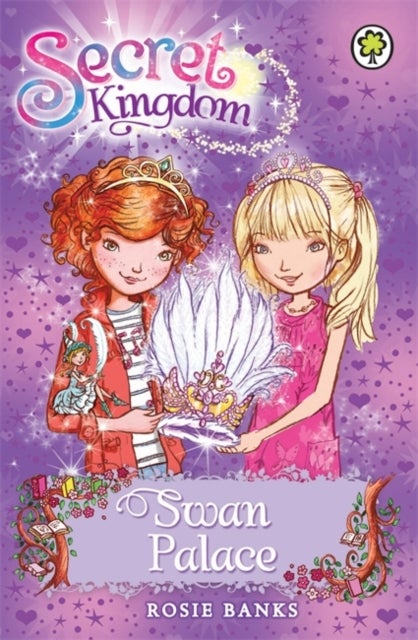 Secret Kingdom: Swan Palace - Book 14